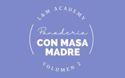 Curso Panadería con Masa Madre Vol 2