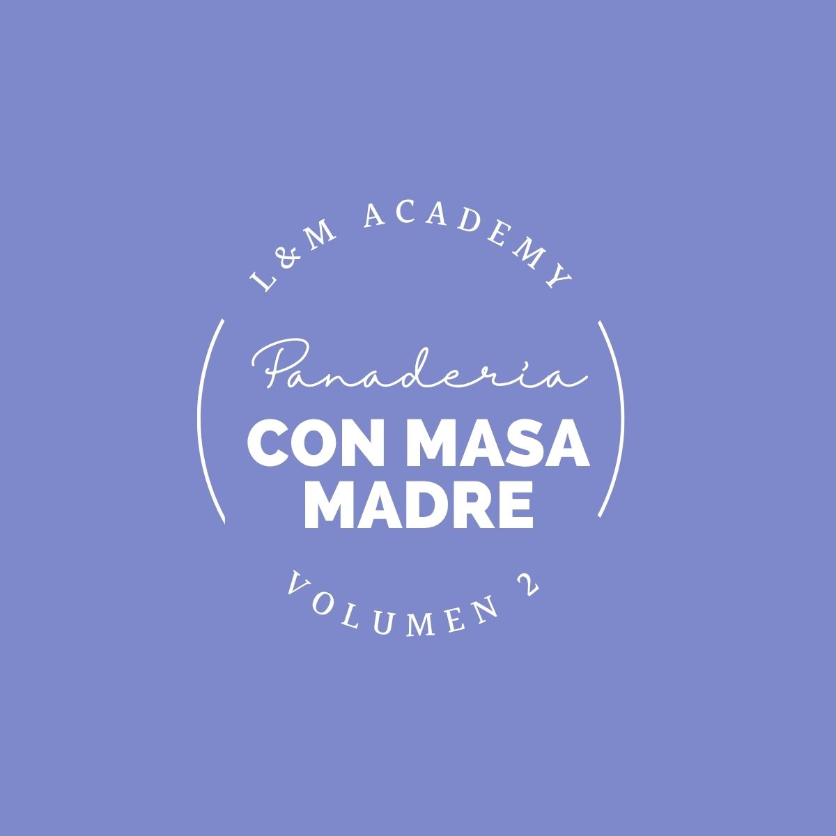 Panaderia con masa madre vol 2